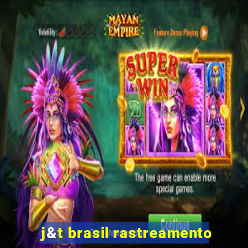 j&t brasil rastreamento